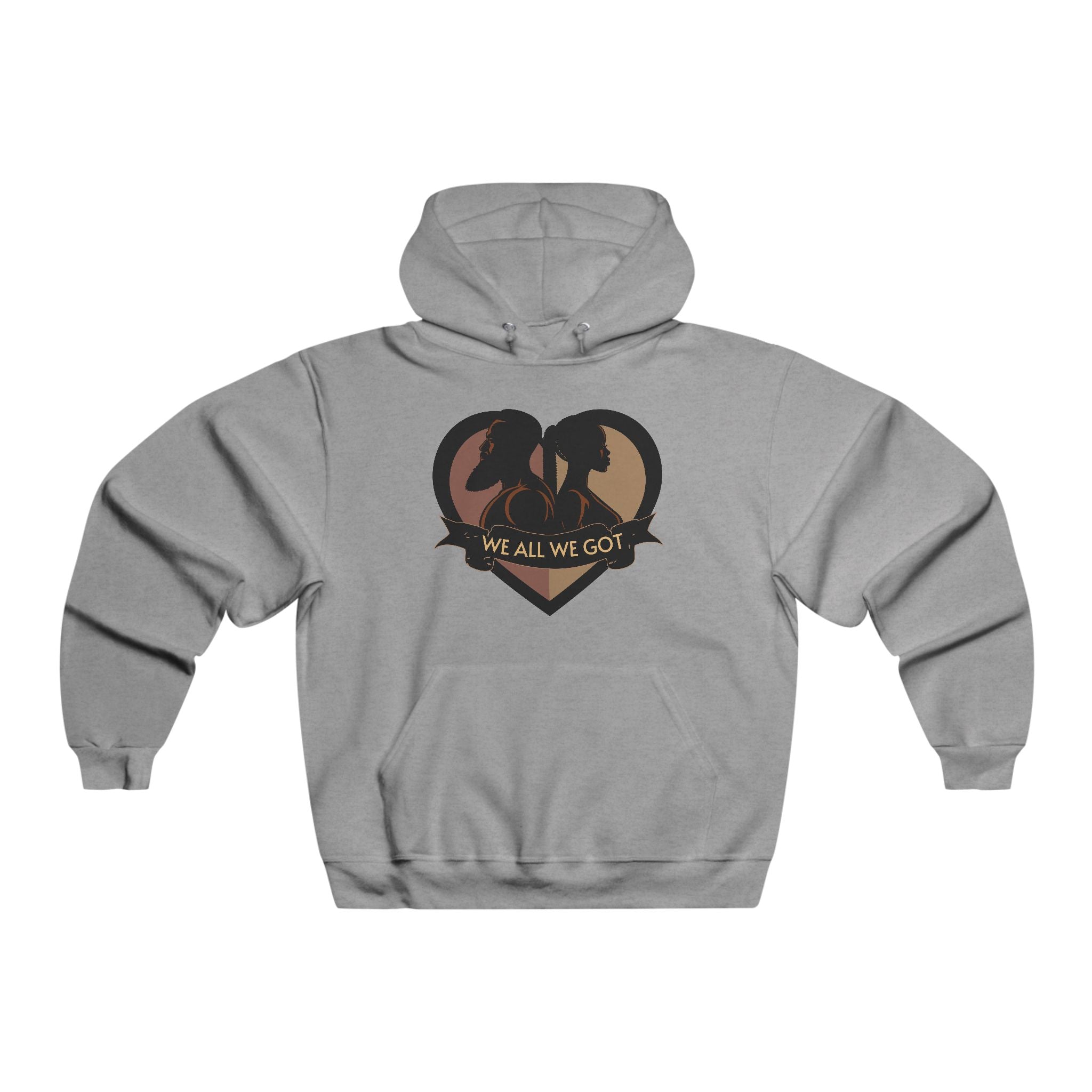 We All We Got Heart Hoodie — Silhouette Couple Graphic Sweatshirt